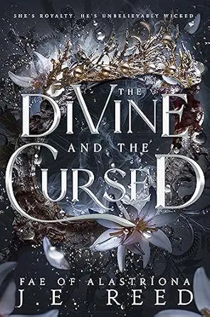 The Divine and the Cursed 
by J.E. Reed 