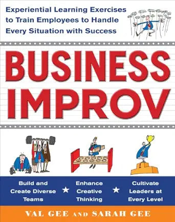 Business Improv
by Val Gee