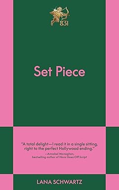 Set Piece
by Lana Schwartz