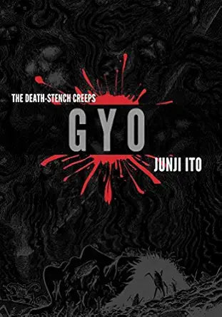 Gyo 
by Junji Ito