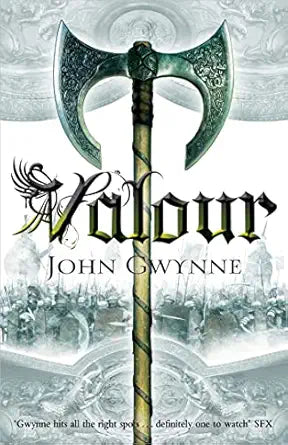 Valour 
by John Gwynne 