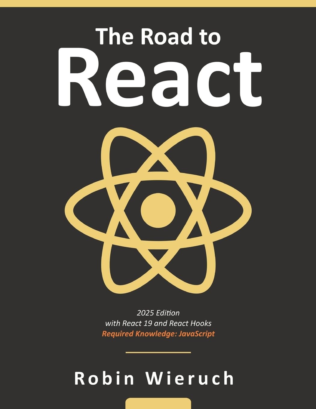 The Road to React
by Robin Wieruch 