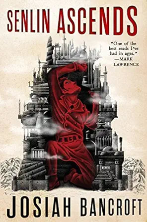 Senlin Ascends
by Josiah Bancroft 