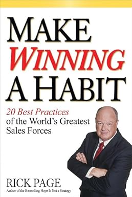 Make Winning a Habit
by Rick Page