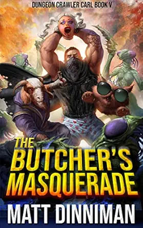 The Butcher's Masquerade
by Matt Dinniman 