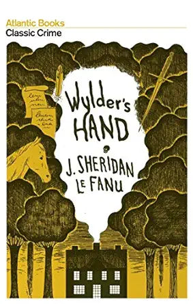 Wylder's Hand 
by J. Sheridan Le Fanu 