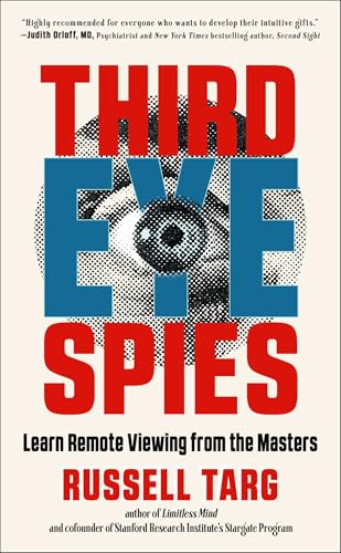Third Eye Spies
by Russell Targ