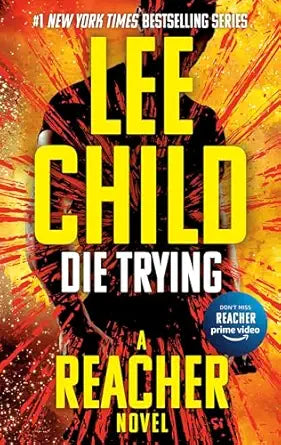 Die Trying 
by Lee Child 