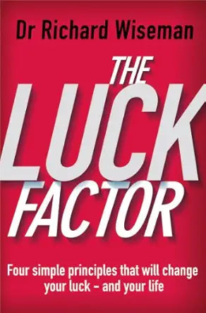 The Luck Factor
by Dr. Richard Wiseman 