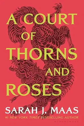 A Court of Thorns and Roses 
by Sarah J. Maas 