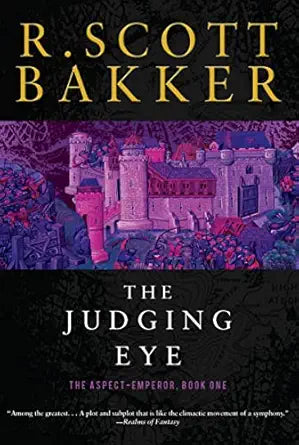 The Judging Eye 
by R. Scott Bakker
