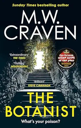 The Botanist
by M. W. Craven 