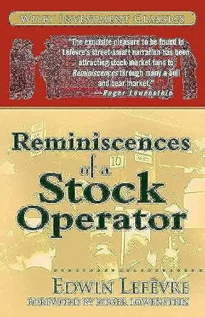 Reminiscences of a Stock Operator
by Edwin Lefèvre 