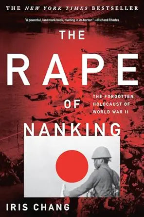 The Rape of Nanking
by Iris Chang 