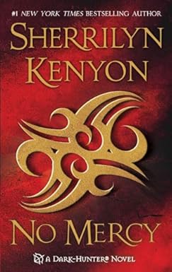 No Mercy 
by Sherrilyn Kenyon
