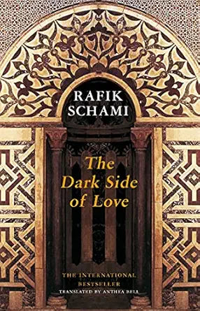 The Dark Side of Love
by Rafik Schami 