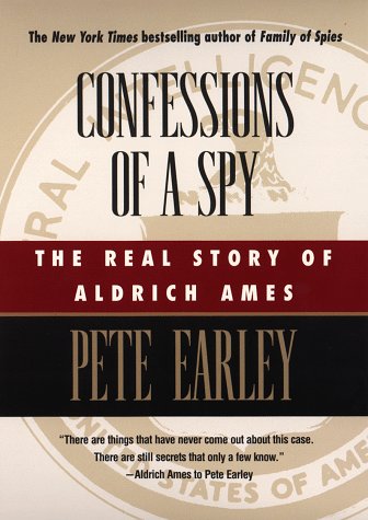 Confessions of a Spy
by Pete Earley 