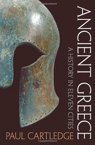 Ancient Greece: A History in Eleven Cities by Cartledge