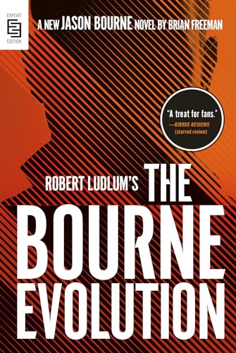 Robert Ludlum's The Bourne Evolution 
by Brian Freeman 