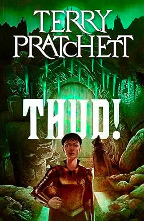 Thud!
by Terry Pratchett