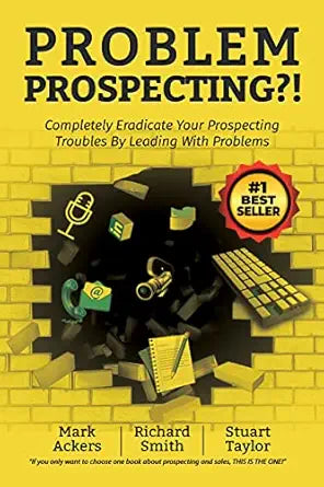 Problem Prospecting?!
by Mr Stuart Taylor