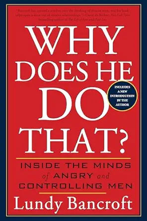 Why Does He Do That?
by Lundy Bancroft