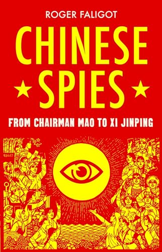 Chinese Spies
by Roger Faligot 