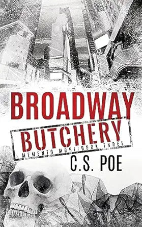 Broadway Butchery
by C.S. Poe 