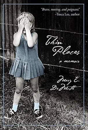Thin Places
by Mary E DeMuth 