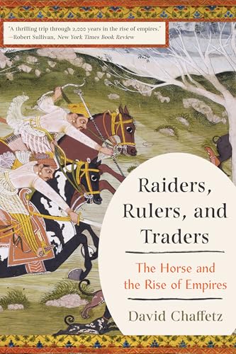 Raiders, Rulers, and Traders
by David Chaffetz