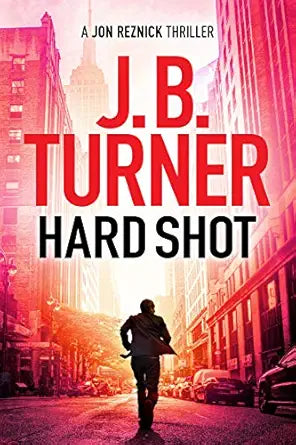 Hard Shot 
by J. B. Turner