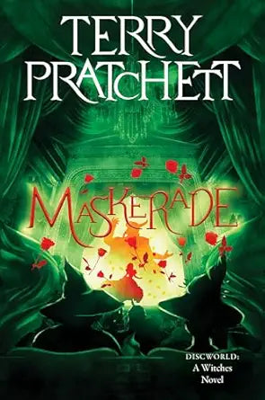 Maskerade
by Terry Pratchett 