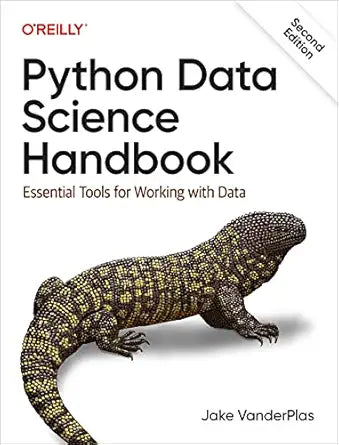 Python Data Science Handbook
by Jake VanderPlas