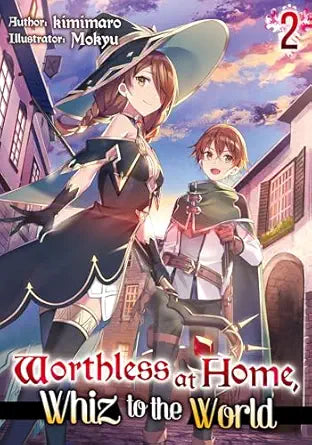 Worthless at Home, Whiz to the World Volume 2 
by kimimaro 