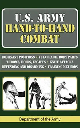 U.S. Army Hand-to-Hand Combat 
by U.S. Department of the Army