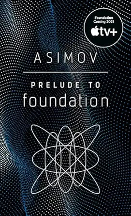 Prelude to Foundation 
by Isaac Asimov 
