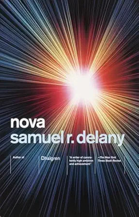 Nova 
by Samuel R. Delany