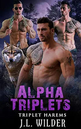 Alpha Triplets 
by J.L. Wilder