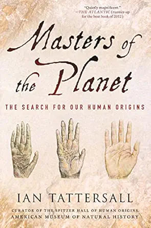 Masters of the Planet
by Ian Tattersall 