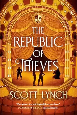 The Republic of Thieves 
by Scott Lynch 