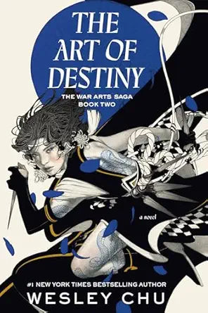 The Art of Destiny
by Wesley Chu 