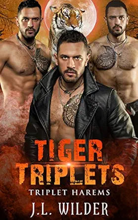Tiger Triplets 
by JL Wilder 