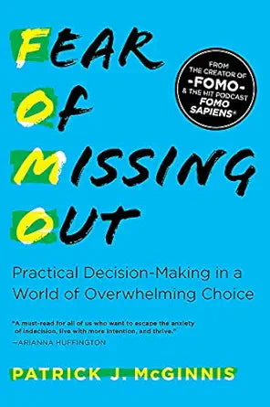 Fear of Missing Out
by Patrick J. McGinnis