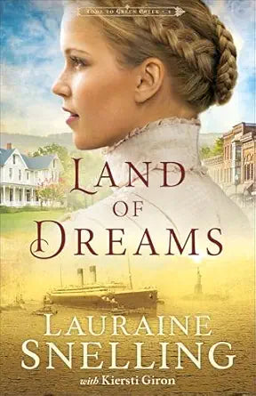 Land of Dreams
by Lauraine Snelling 