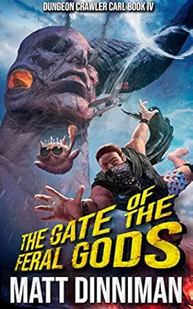 The Gate of the Feral Gods
by Matt Dinniman 