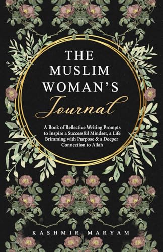 The Muslim Woman's Journal
by Kashmir Maryam