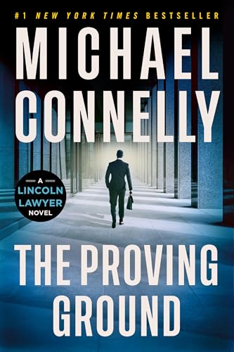 The Proving Ground
by Michael Connelly