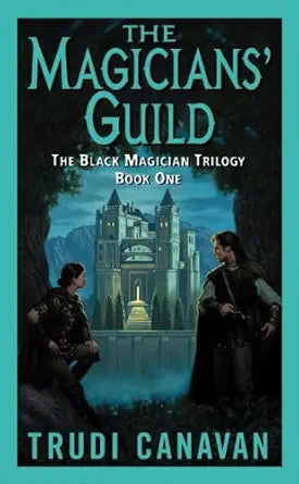 The Magicians' Guild
by Trudi Canavan 