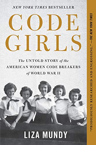 Code Girls
by Liza Mundy 