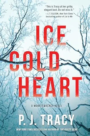 Ice Cold Heart
by P. J. Tracy